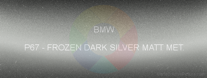 Pintura Bmw P67 Frozen Dark Silver Matt Met.