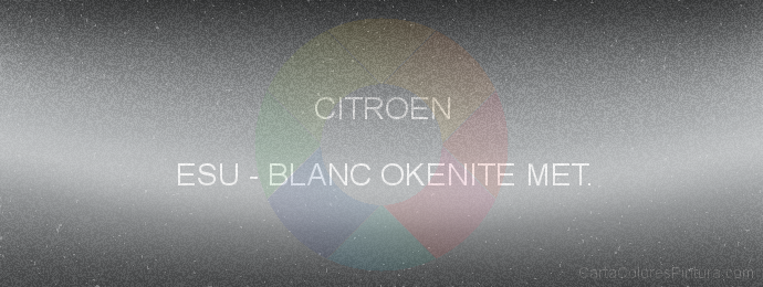 Pintura Citroen ESU Blanc Okenite Met.