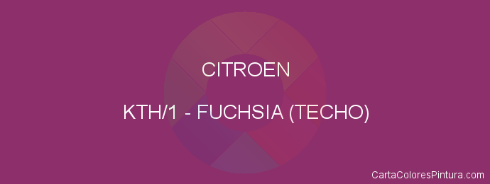 Pintura Citroen KTH/1 Fuchsia (techo)