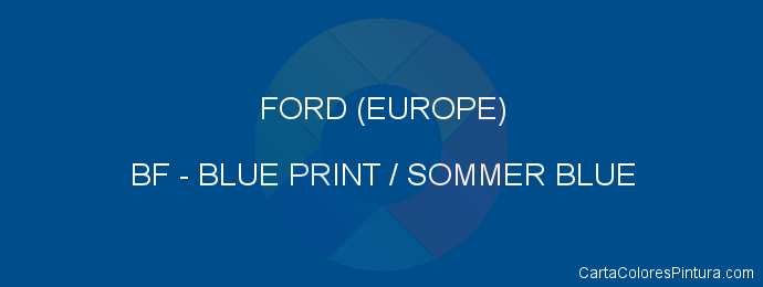 Pintura Ford (europe) BF Blue Print / Sommer Blue