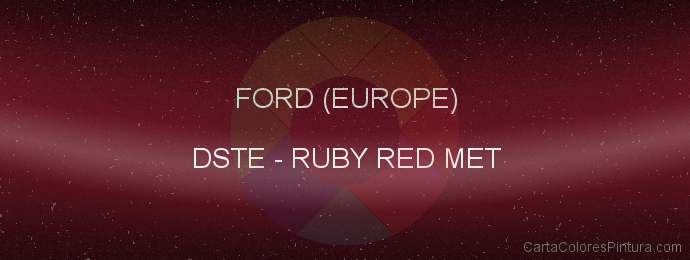 Pintura Ford (europe) DSTE Ruby Red Met