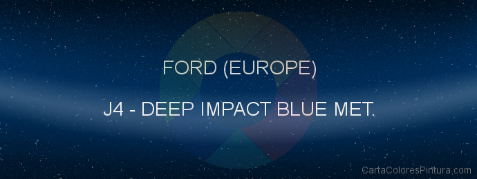 Pintura Ford (europe) J4 Deep Impact Blue Met.