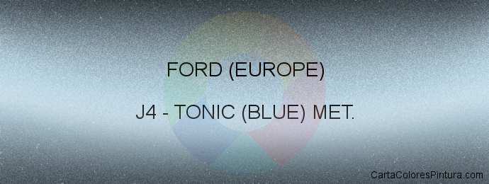 Pintura Ford (europe) J4 Tonic (blue) Met.