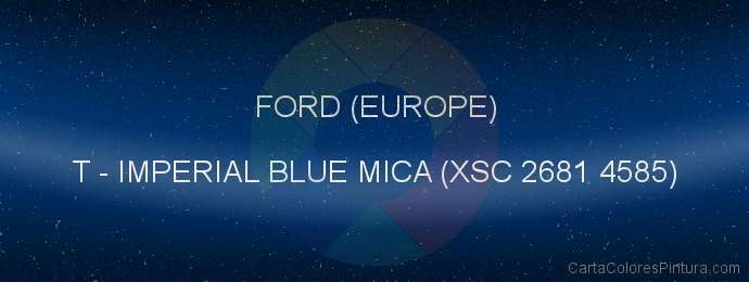 Pintura Ford (europe) T Imperial Blue Mica (xsc 2681 4585)