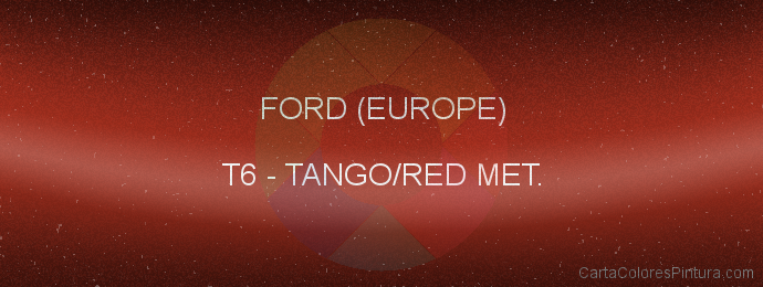 Pintura Ford (europe) T6 Tango/red Met.