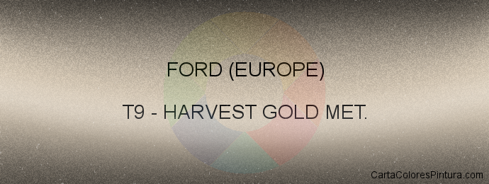 Pintura Ford (europe) T9 Harvest Gold Met.