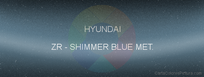 Pintura Hyundai ZR Shimmer Blue Met.