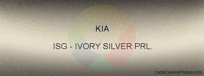 Pintura Kia ISG Ivory Silver Prl.