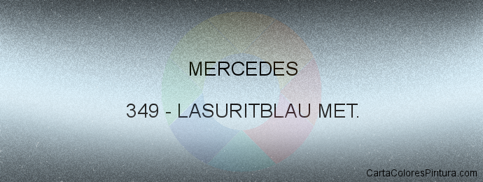 Pintura Mercedes 349 Lasuritblau Met.