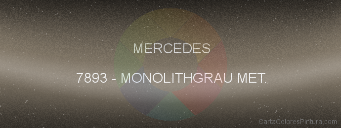 Pintura Mercedes 7893 Monolithgrau Met.