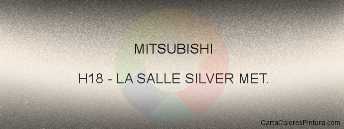 Pintura Mitsubishi H18 La Salle Silver Met.