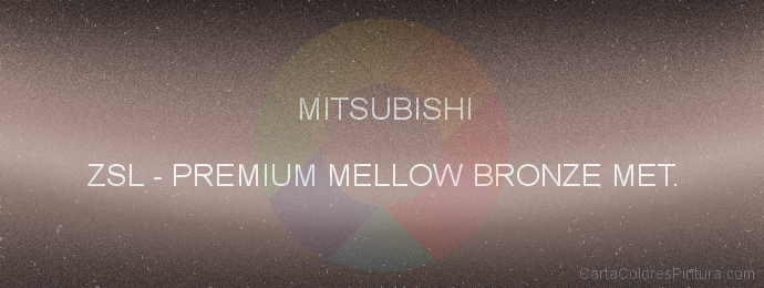 Pintura Mitsubishi ZSL Premium Mellow Bronze Met.