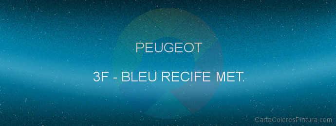 Pintura Peugeot 3F Bleu Recife Met.