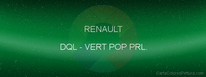 Pintura Renault DQL Vert Pop Prl.