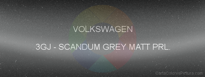 Pintura Volkswagen 3GJ Scandum Grey Matt Prl.