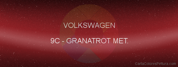 Pintura Volkswagen 9C Granatrot Met.