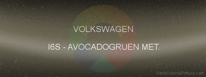 Pintura Volkswagen I6S Avocadogruen Met.