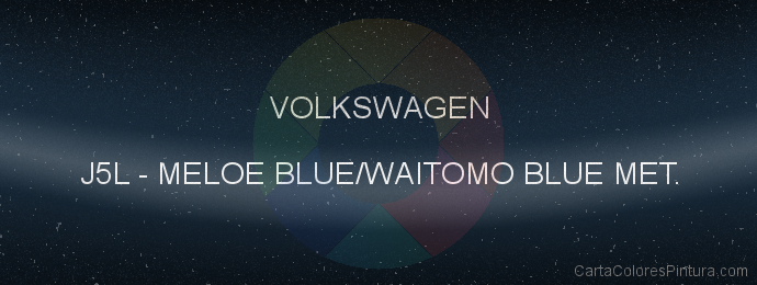 Pintura Volkswagen J5L Meloe Blue/waitomo Blue Met.