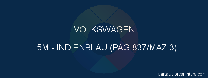 Pintura Volkswagen L5M Indienblau (pag.837/maz.3)