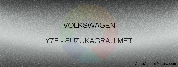 Pintura Volkswagen Y7F Suzukagrau Met.